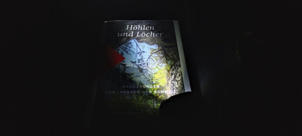 Buchrezension Höhlen und Löcher – Wanderungen zum Innern der Schweiz