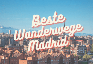 Beste Wanderwege Madrid – Blick über Madrid mit Bergen im Hintergrund