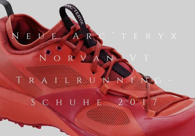 Arcteryx Norvan VT Trailrunning-Schuhe 2017