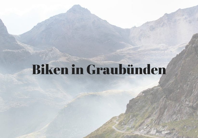 Biken in Graubünden